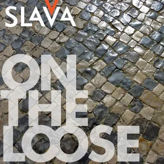 On the Loose by Slava V