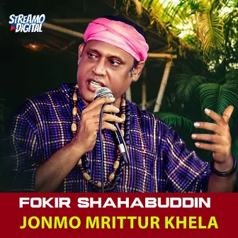 Jonmo Mrittur Khela by Fokir Shahabuddin