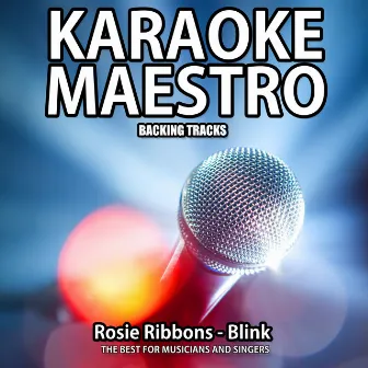 Blink (Karaoke Version) (Originally Performed By Rosie Ribbons) by Tommy Melody