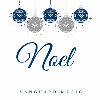 Noel by Vanguard Music