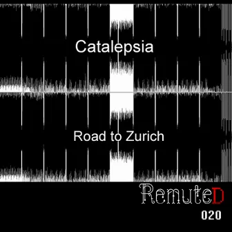 Road to Zurich by Catalepsia