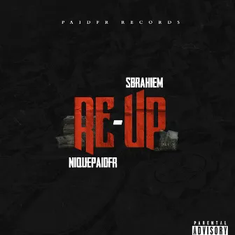 Re-Up by NiquePaidFr