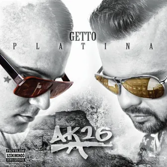 Getto Platina by AK26