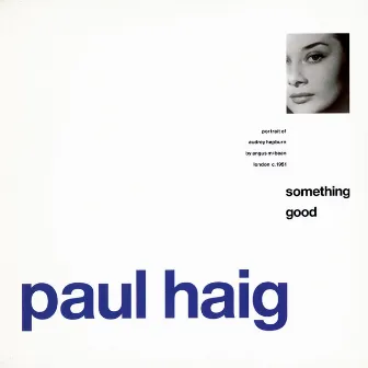 Something Good by Paul Haig