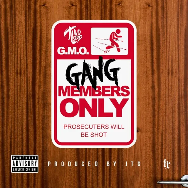 G.M.O. (Gang Members Only)