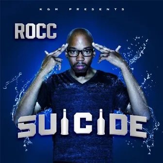 Suicide by Rocc