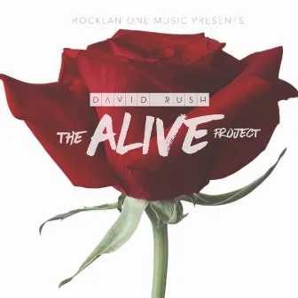 The Alive Project by David Rush