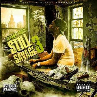 Still Savage 3 by Savage Moni