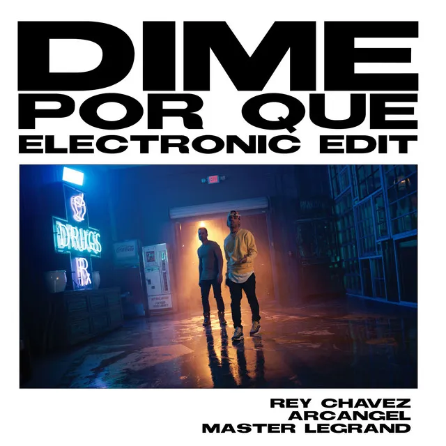 Dime Por Qué - Electronic Edit