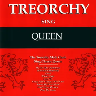 Treorchy Sing Queen by Treorchy Male Voice Choir