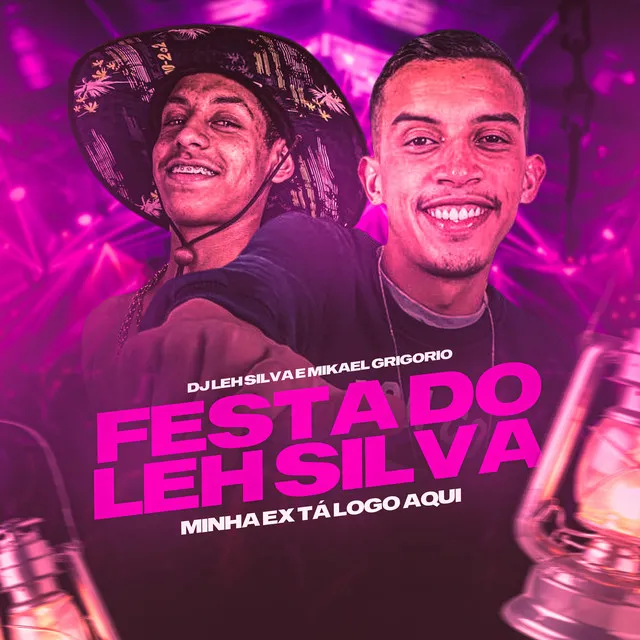 Festa do Leh Silva - Minha Ex Tá Logo Aqui