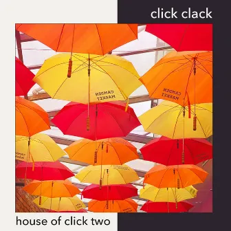 House of Click 2 by Click Clack