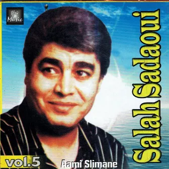 Aami Slimane, Vol. 5 by Salah Sadaoui