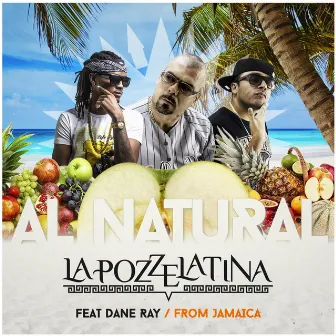 Al Natural (From Jamaica) by La Pozze Latina