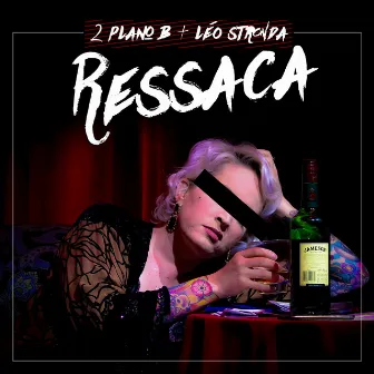 Ressaca by Léo Stronda