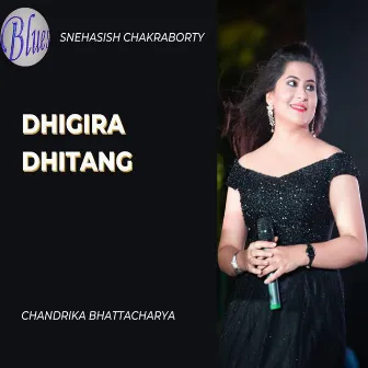 Dhigira Dhitang by Chandrika Bhattacharya