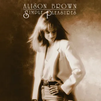 Simple Pleasures (Remixed and Remastered) by Alison Brown