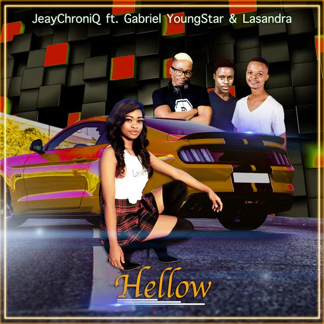 Hellow (feat. Lasandra & Gabriel YoungStar)