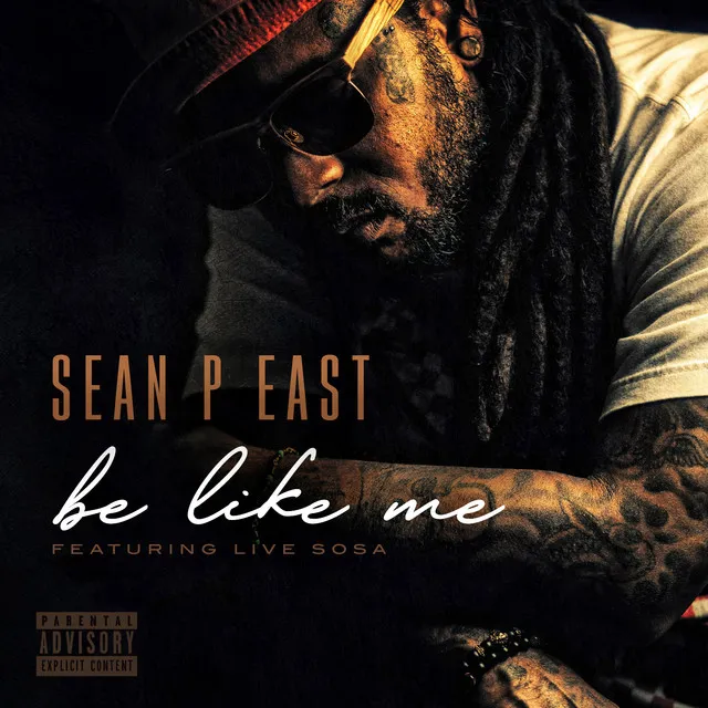 Be Like Me (feat. Live Sosa)