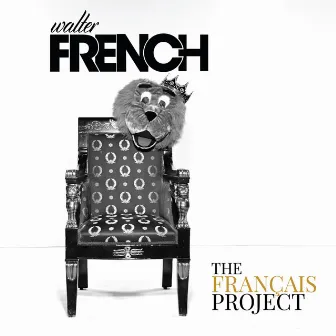 The Francais Project by Walter French