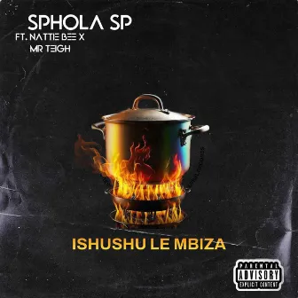 Ishushu le Mbiza by Sphola SP