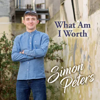 What Am I Worth by Simon Peters