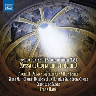 Donizetti & Mayr: Messa di gloria & Credo in D Major by Concerto de Bassus