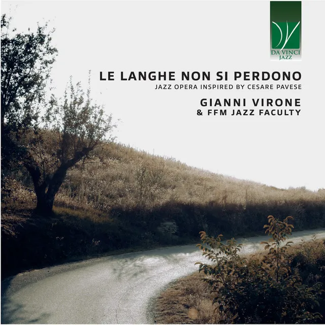 Le langhe non si perdono (Jazz opera inspired by cesare pavese)