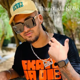 Thanikada Kollo by Sithi J