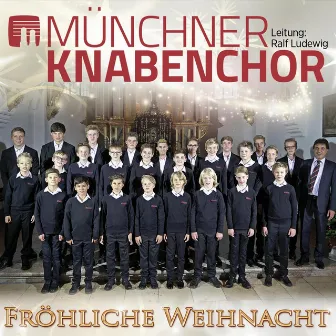 Fröhliche Weihnacht by Münchner Knabenchor