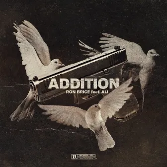 Addition (feat. Ali) by Ron Brice