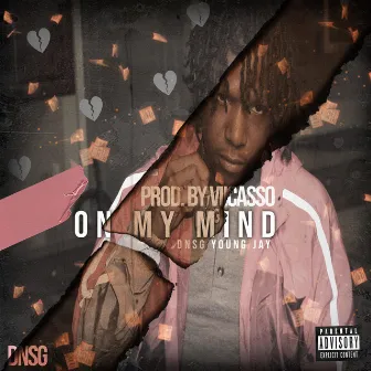 On My Mind by Dnsg Young Jay