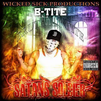 Satans Soldier by B-Tite