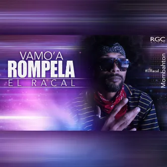 Vamo'a Rompela by El Racal