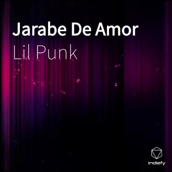 Jarabe De Amor by Lil Punk