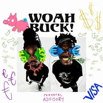 Woah Buck! by Highclass Hoodlums