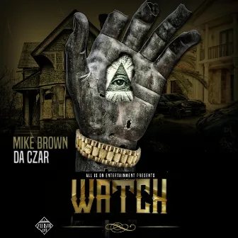 Watch by Mike Brown da Czar