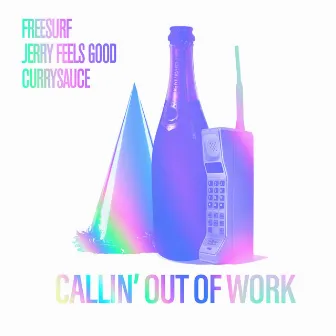 Callin' Out of Work by Jerry Feels Good