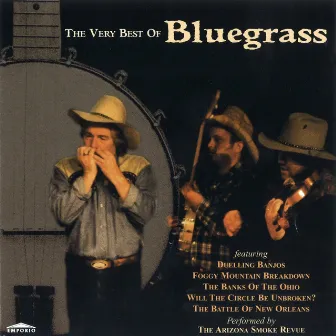 The Very Best of Bluegrass by Arizona Smoke Revue