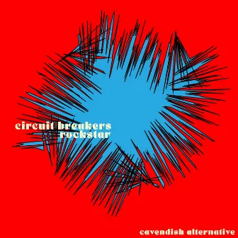 Cavendish Alternative presents Circuit Breakers: Rockstar by Matthew Simon Clark