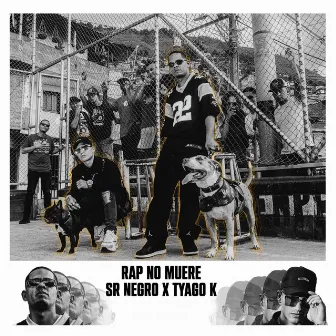 Rap No Muere by Sr Negro