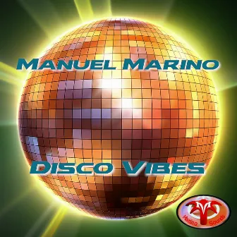 Disco Vibes by Manuel Marino