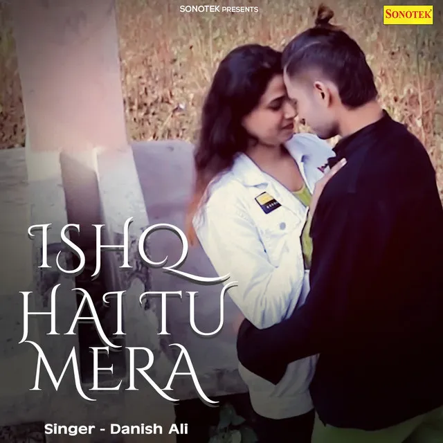 Ishq Hai Tu Mera