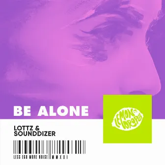 Be Alone by Lottz