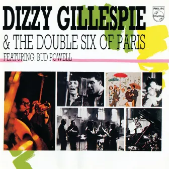 Dizzy Gillespie & The Double Six Of Paris by The Double Six Of Paris