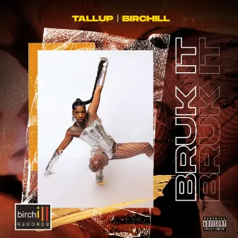 Bruk It by Tallup