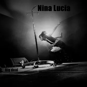 Big deal by Nina Lucia