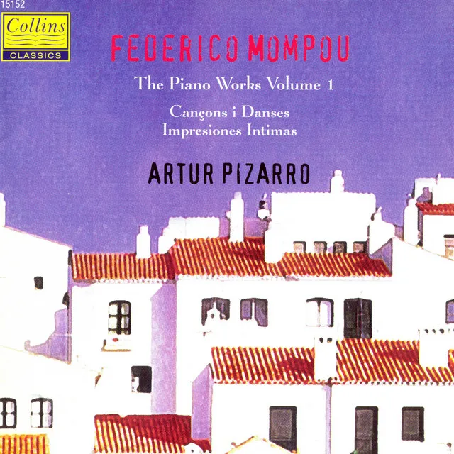 Mompou: Piano Works Vol. 1