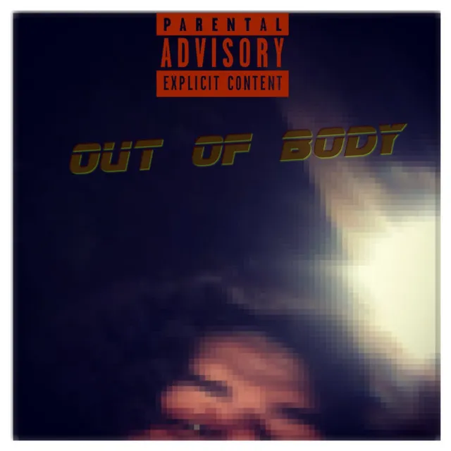 OUT OF BODY