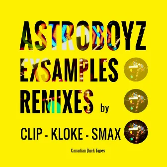 Exsamples Remixed by Astroboyz